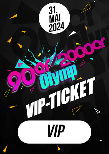 90er/2000erOlymp 2024 // limitiertes VIP-Ticket // 31.05.2024 // Zentraler Festplatz Berlin
